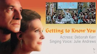 Getting to Know You - The King and I (1956 & 1992) - Julie Andrews, Deborah Kerr