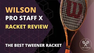 Wilson Pro Staff X vs PS97 v14. The best tweener racket?