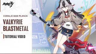 ★ Valkyrie Blastmetal Tutorial Video ★ — Honkai Impact 3rd