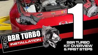 ND1 Miata BBR Turbo Kit Installation - Part 1: Overview & First Steps