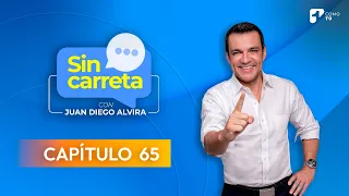 Sin Carreta con Juan Diego Alvira | Capítulo 65 - Canal 1