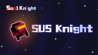 SUS Knight | Spring Update Preview