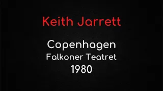 Keith Jarrett - Copenhagen, Falkoner Teatret, 1980