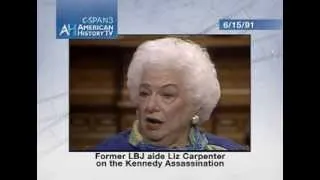Liz Carpenter on JFK Assassination (1991 C-SPAN interview)