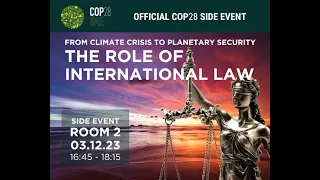 COP28: Climate Crisis to Planetary Security the Role of International Law
