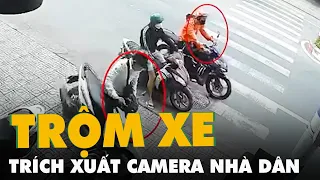 Trích xuất camera 5 vụ trộm xe máy trong ngày, nghi do cùng nhóm người thực hiện