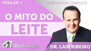 O Mito do Leite - Dr Lair Ribeiro Vídeos