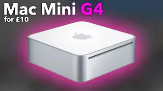 Is a £10 Mac Mini Worth It? - Mac Mini G4 in 2020