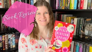 Peach Blossom Spring || Book Review