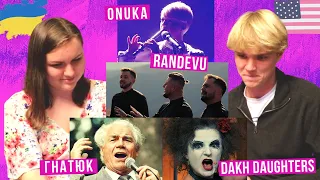 Americans listen to Ukrainian Music: DAKH DAUGHTERS, RANDEVU, ГНАТЮК, ONUKA & NAONI