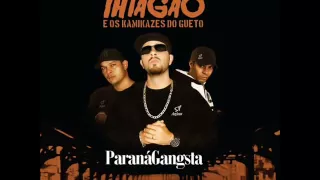 Paraná Gangsta - Thiagão e os Kamikazes do Gueto