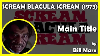 SCREAM BLACULA SCREAM (Main Title) (1973 - American International Pictures)
