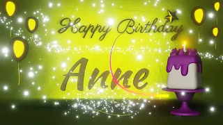 Anne | Happy Birthday Song | Happy Birthday To You