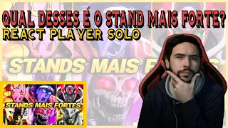 (REACT) | OS 10 STANDS MAIS PODEROSOS DE JOJO'S BIZARRE ADVENTURE | do @PlayerSolo