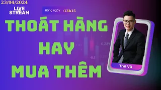 Thoát Hàng Hay Mua Thêm | Chứng Khoán Thế Vũ.