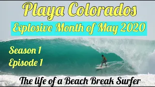 Explosive May 2020 at Playa Colorados, Nicaragua