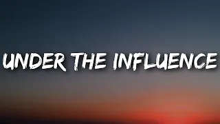 Chris Brown - Under the Influence (Sped up version) (Lyrics)
