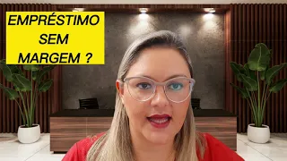 🔴 EMPRÉSTIMO SEM MARGEM - É POSSÍVEL LIBERAR PARA APOSENTADO INSS ?