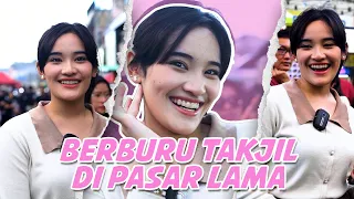 BERBURU TAKJIL DI PASAR LAMA TANGERANG