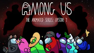 Among Us The Animated Series - Episode 1 -Blue the Doofus (Among Us Animation)