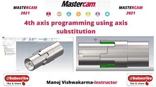 Mastercam 2021 4th axis programming session 2 _ Using axis substitution _ ONGC Part Machining.