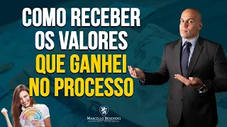 🔴 Como receber os valores que ganhei no processo?