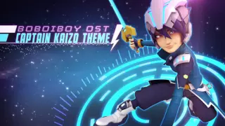 BoBoiBoy OST: Captain Kaizo's Theme