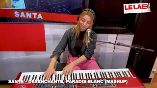 SANTA joue en live le mashup "Désenchanté" et "Paradis Blanc" dans Le Lab