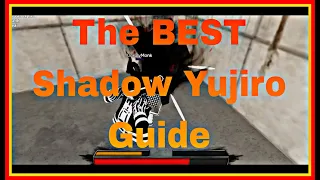 The BEST !!! Shadow Yujiro Guide... | Project Baki 2