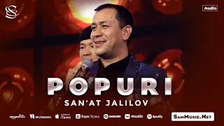 San'at Jalilov - Popuri 2024 (Samarqandcha azartni yomoni)