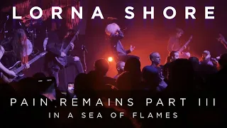 Lorna Shore Pain Remains Part III: In a Sea of Fire Live for the first time - Philly 10/21/22