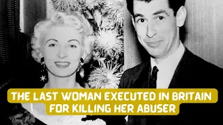 Ruth Ellis | The Last Woman Executed in Britain For Killing Her Abuser