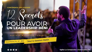 12 secrets pour avoir un leadership béni - Pst Marcello Tunasi - JOUR 2 Bujumbura 16 Juillet 2022