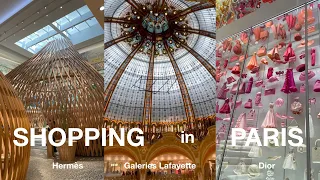 Luxury shopping in Paris! | Ft. Hermès, Galeries Lafayette, Dior