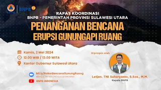 Rapat Koordinasi Penanganan Bencana Erupsi Gunungapi Ruang