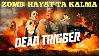 DEAD TRİGGER Dead Trigger Mobil (Zombie Nasıl Avlanır) Hayatta Kalınır