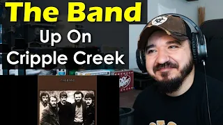 THE BAND - Up On Cripple Creek | FIRST TIME REACTION