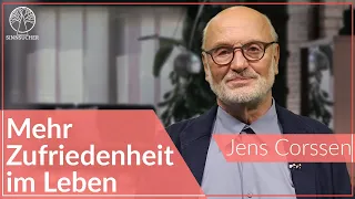 Jens Corssen | Mehr Zufriedenheit im eigenen Leben | Übung