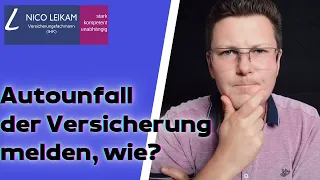 Autounfall der Versicherung melden | so geht`s richtig | Tipps zur Schadensmeldung, Kfz-Versicherung