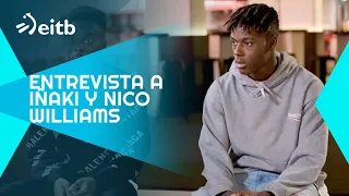 12 minutos: Entrevista a Iñaki y Nico Williams