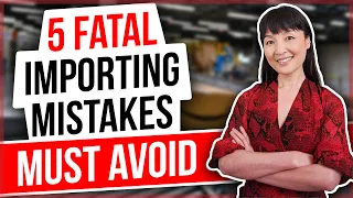 🚫⚠️ China Imports Exposed: 5 Mistakes That Could Sink Your Business!