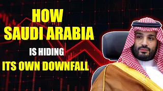 How Saudi Arabia Is Hiding Its Own Downfall || Saudi Arabia is hiding its failure