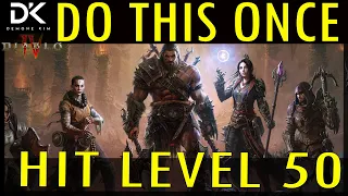 Level 50? Now What? Diablo IV