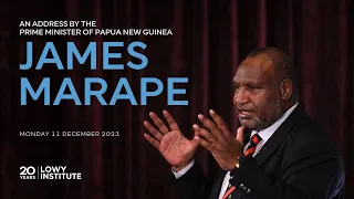 An address by James Marape, Prime Minister of Papua New Guinea