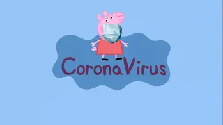 Peppa Pig Gets Coronavirus!