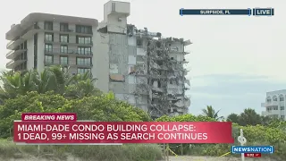 At least 1 dead, 99 people unaccounted for after Florida condo collapse