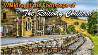 Discover The Railway Children's Secret: The Worth Valley Railway In West Yorkshire