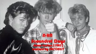 A-HA "Scoundrel Days" Demo remixed by Deforest