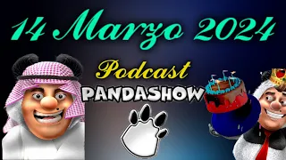 14 de Marzo del 2024 El Panda Show Podcasts