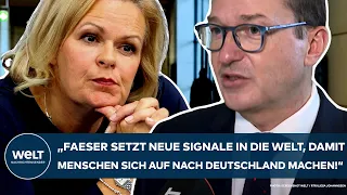 MIGRATION: "Faeser setzt neue Signale in die Welt, damit Menschen sich auf nach Deutschland machen!"
